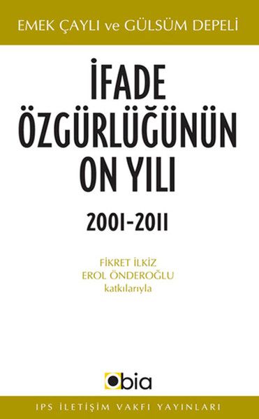 İfade Özgürlüğünün On Yılı 20012011