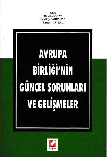 Avrupa Birliğinin Güncel Sorunları ve Gelişmeler