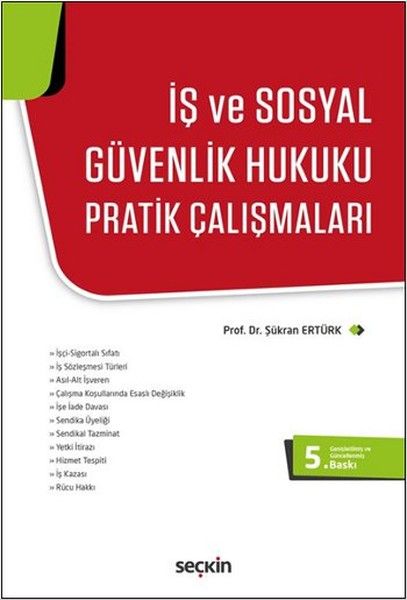 İş ve Sosyal Güvenlik Hukuku Pratik Çalışmaları