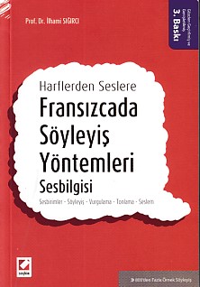 Fransızcada Söyleyiş Yöntemleri  Sesbilgisi