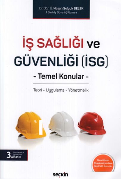 İş Sağlığı ve Güvenliği İSG  Temel Konular