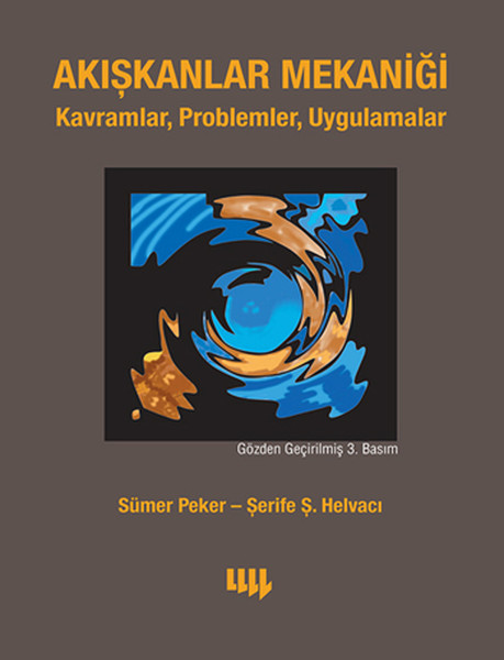 Akışkanlar Mekaniği Kavramlar Problemler Uygulamalar CD ilaveli