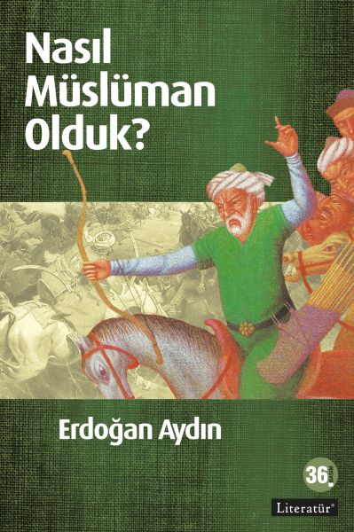 Nasıl Müslüman Olduk