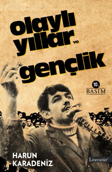 Olaylı Yıllar ve Gençlik