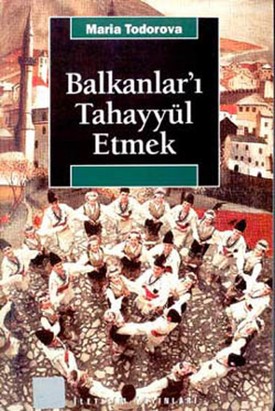 Balkanları Tahayyül Etmek