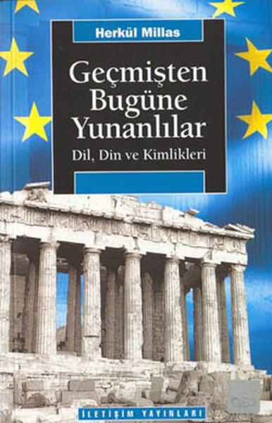 Geçmişten Bugüne Yunanlılar