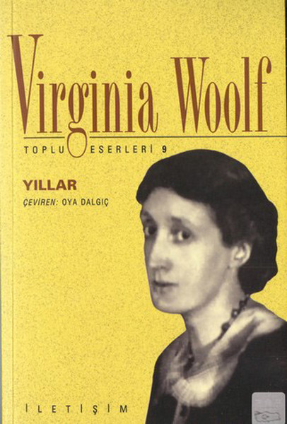 Yıllar Virginia Woolf Toplu Eserler 9