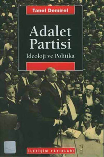 Adalet Partisiİdeoloji ve Politika