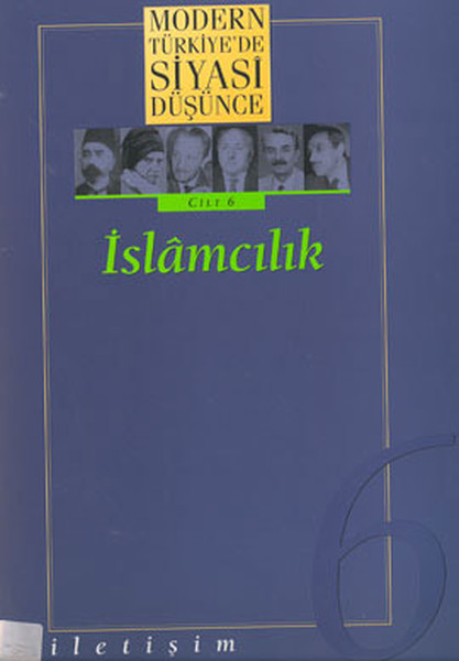 Modern Türkiye’de Siyasi Düşünce Cilt 6 İslamcılık Ciltli