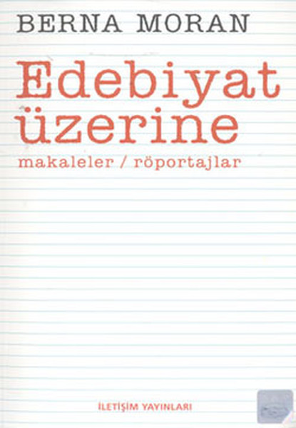 Edebiyat Üzerine Makaleler  Röportajlar