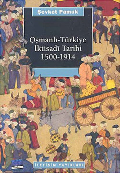 OsmanlıTürkiye İktisadi Tarihi 1500  1914