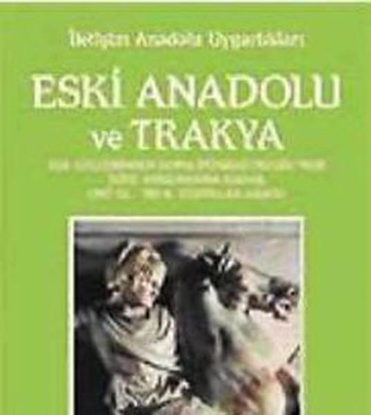 Eski Anadolu ve Trakya 2  Ege Göçlerinden Roma İmparatorluğunun İkiye Ayrılmasına Kadar MÖ 12 