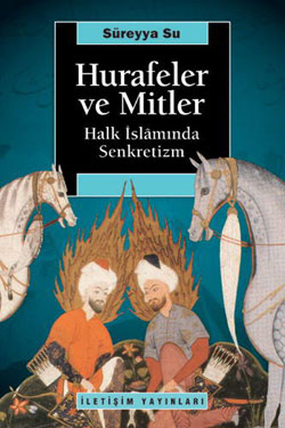 Hurafeler ve Mitler  Halk İslamında Senkretizm