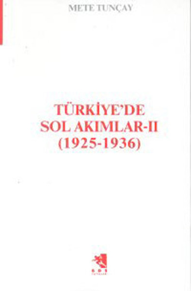 Türkiyede Sol Akımlar 19251936 Cilt2