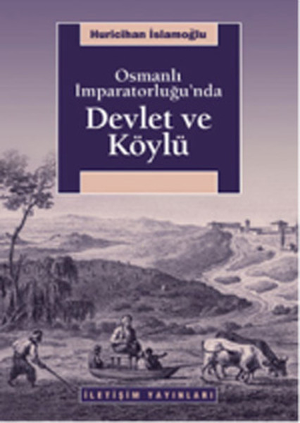 Osmanlı İmparatorluğunda Devlet ve Köylü