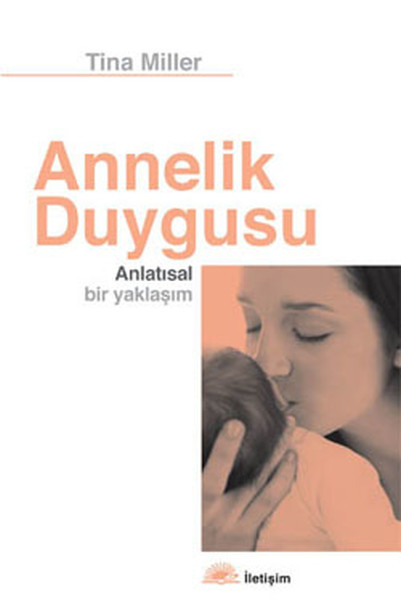 Annelik Duygusu  Anlatısal Bir Yaklaşım