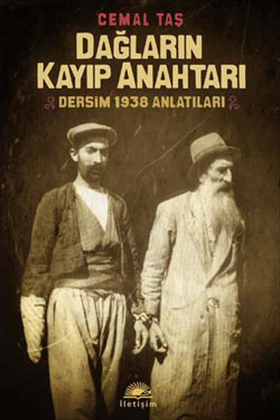 Dağların Kayıp Anahtarı  Dersim 1938 Anlatıları