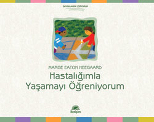 Hastalığımla Yaşamayı Öğreniyorum