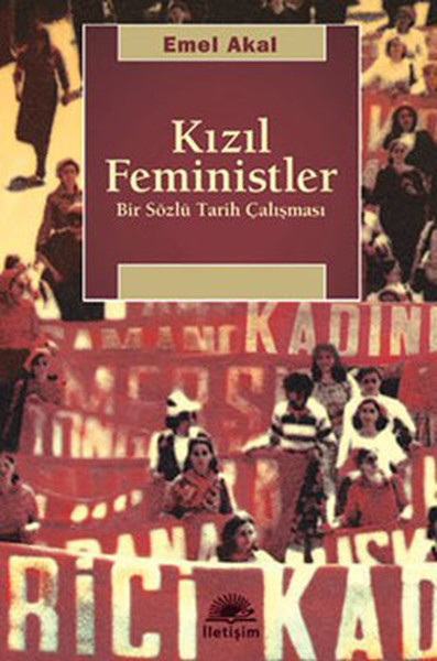 Kızıl Feministler  Bir Sözlü Tarih Çalışması