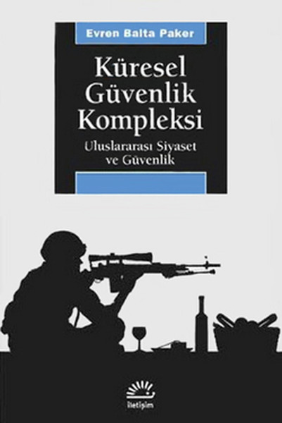 Küresel Güvenlik Kompleksi  Uluslararası Siyaset ve Güvenlik