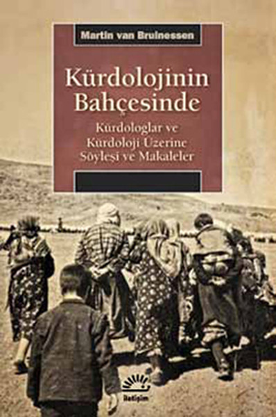 Kürdolojinin Bahçesinde  Kürdologlar ve Kürdoloji Üzerine Söyleşi ve Makaleler