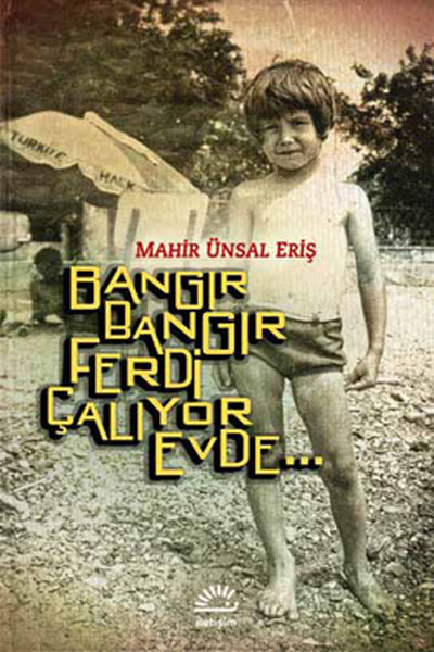 Bangır Bangır Ferdi Çalıyor Evde