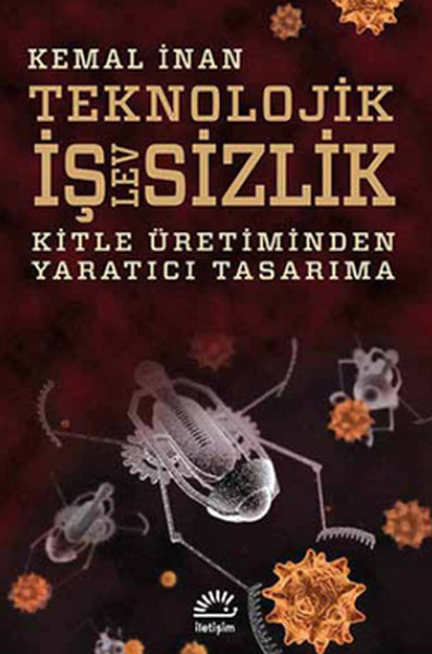 Teknolojik İşlevsizlik  Kitle Üretiminden Yaratıcı Tasarıma