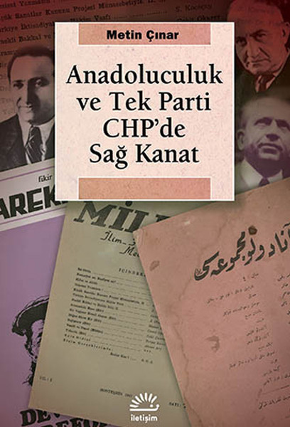 Anadoluculuk ve Tek Parti CHPde Sağ Kanat