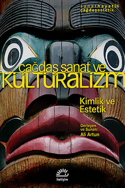 Çağdaş Sanat ve Kültüralizm  Kimlik ve Estetik