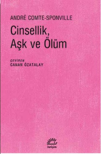 Cinsellik Aşk ve Ölüm