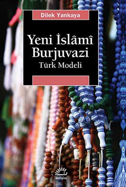 Yeni İslami Burjuvazi  Türk Modeli