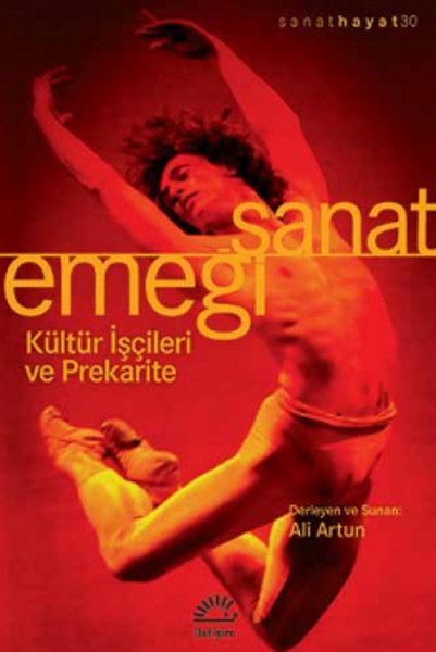 Sanat Emeği  Kültür İşçileri ve Prekarite