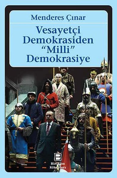 Vesayetçi Demokrasiden Milli Demokrasiye