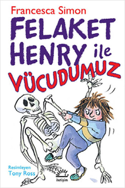 Felaket Henry ile Vücudumuz