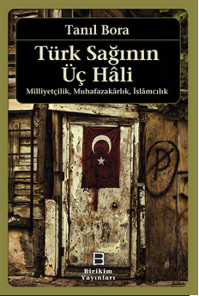 Türk Sağının Üç Hali