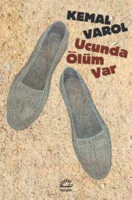 Ucunda Ölüm Var