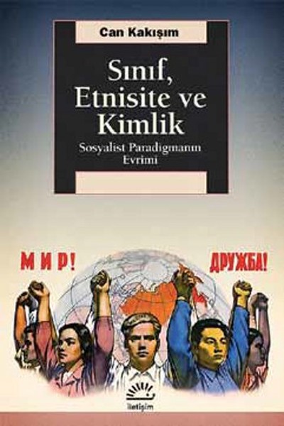 Sınıf Etnisite ve Kimlik  Sosyalist Paradigmanın Evrimi