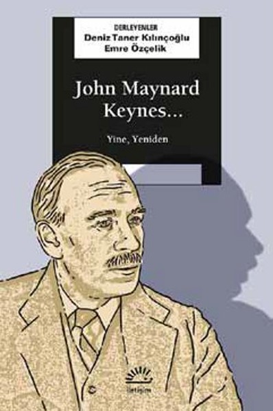 John Maynard Keynes Yine Yeniden