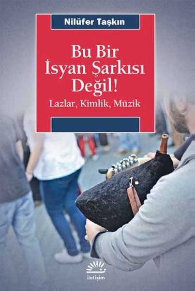 Bu Bir İsyan Şarkısı Değil  Lazlar Kimlik Müzik