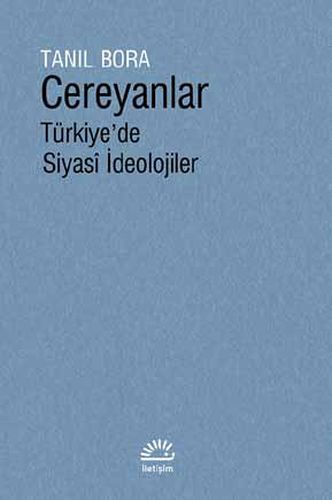 Cereyanlar  Türkiyede Siyasi İdeolojiler