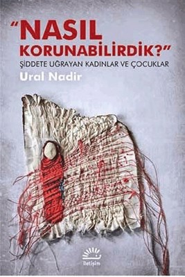 Nasıl Korunabilirdik