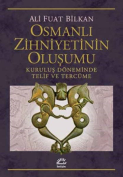 Osmanlı Zihniyetinin Oluşumu