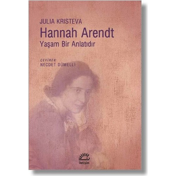 Hannah ArendtYaşam Bir Anlatıdır