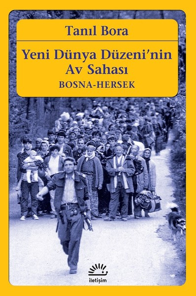 Yeni Dünya Düzeninin Av SahasıBosna Hersek