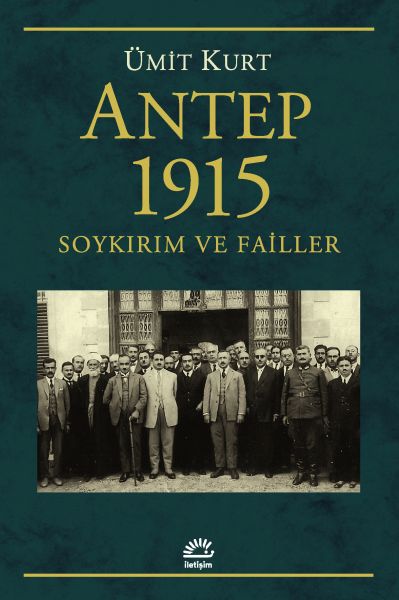 Antep 1915  Soykırım ve Failler