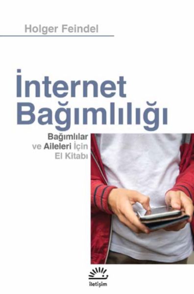 İnternet Bağımlılığı  Bağımlılar ve Aileleri için El Kitab