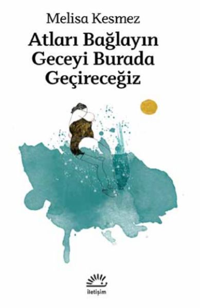 Atları Bağlayın Geceyi Burada Geçireceğiz