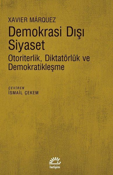 Demokrasi Dışı Siyaset  Otoriterlik Diktatörlük ve Demokratikleşme