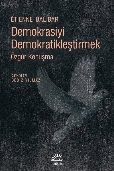 Demokrasiyi Demokratikleştirmek  Özgür Konuşma