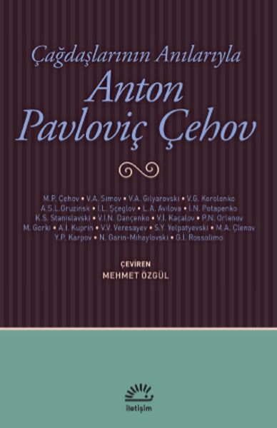 Çağdaşlarının Anılarıyla Anton Pavloviç Çehov